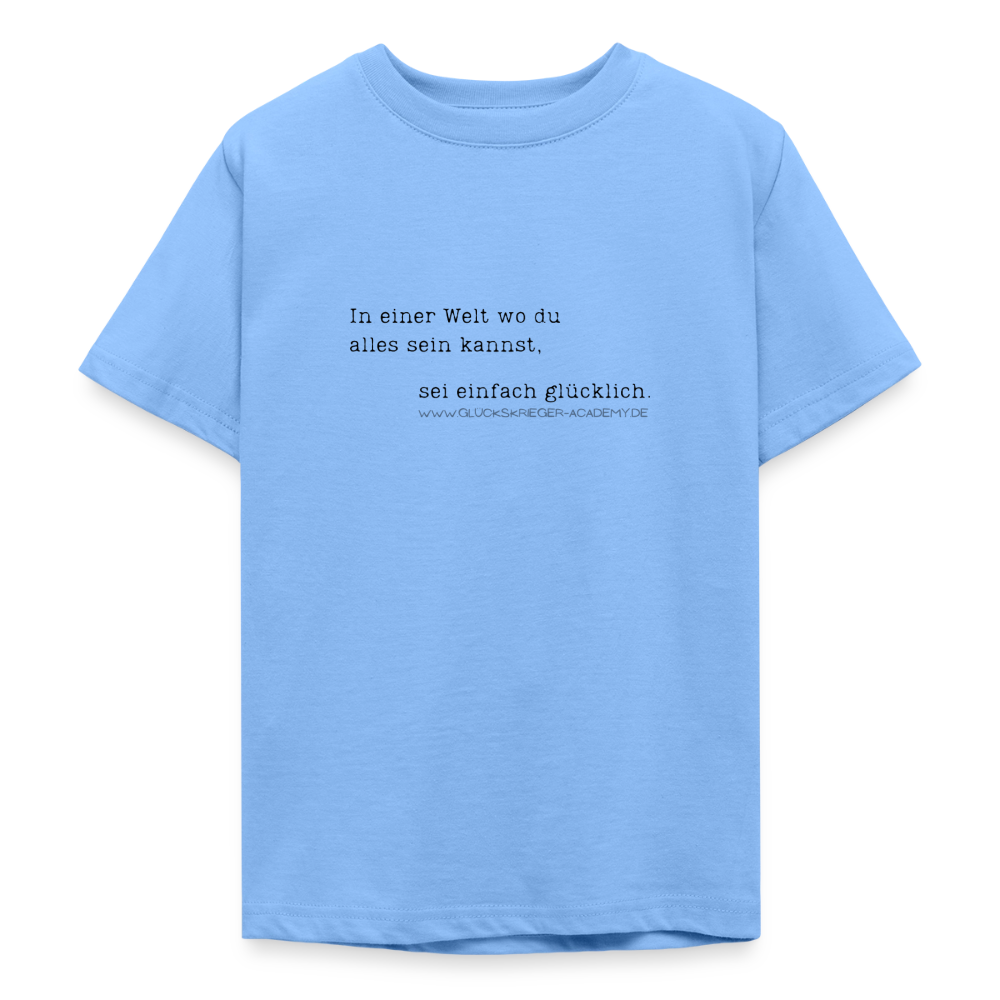 T-Shirt für Teens- Glücklich - sky blue