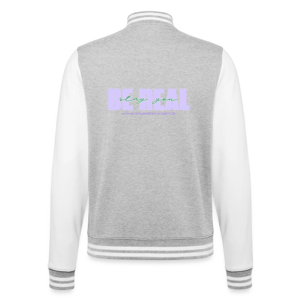 College Jacke –BE REAL - heather grey/white