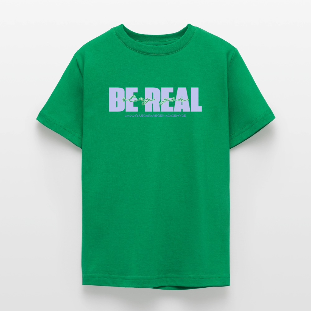 T-Shirt für Teens- BE REAL - kelly green