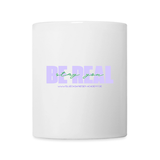 Glückskrieger Tasse – Be real - white