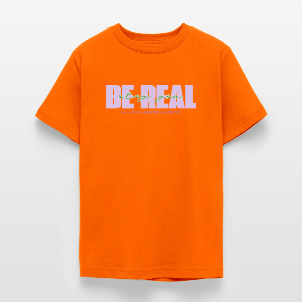 T-Shirt für Teens- BE REAL - orange