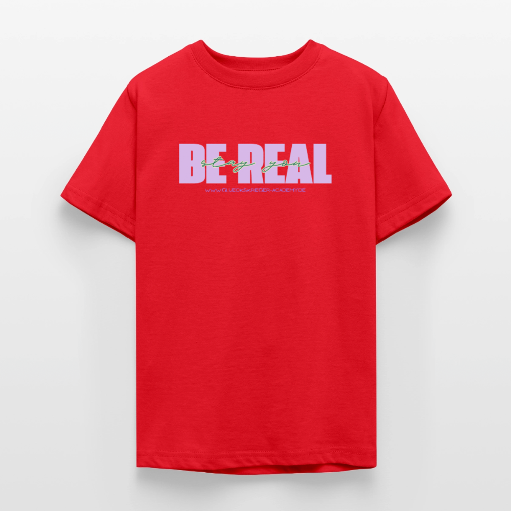 T-Shirt für Teens- BE REAL - red