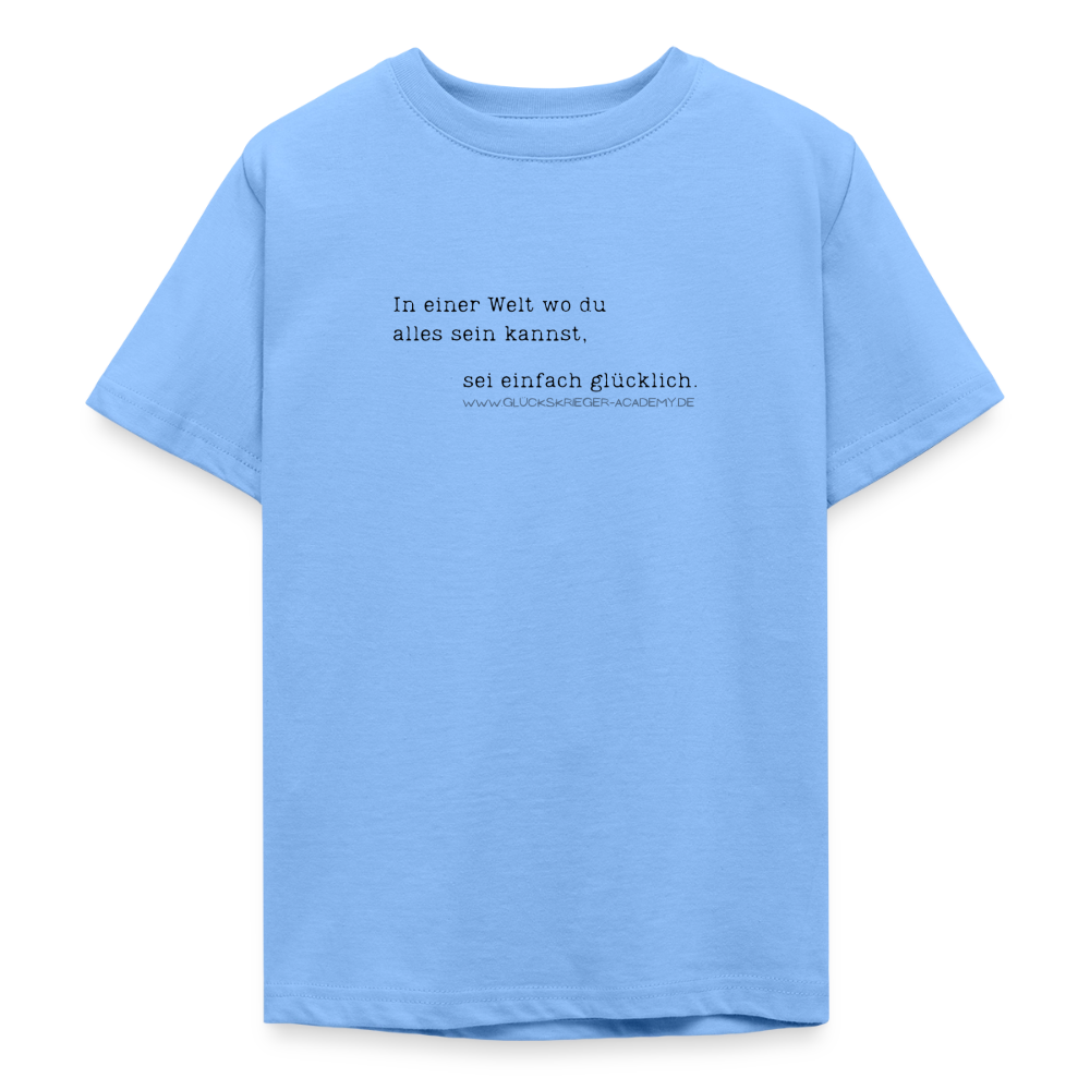 T-Shirt für Teens- Glücklich - sky blue